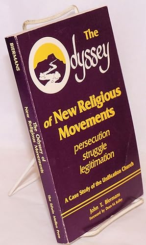 The odyssey of new religious movements, persecution, struggle, legitimation. A case study of the ...