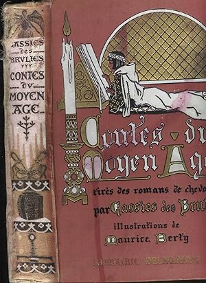 Contes du Moyen Age tirés des romans de chevalerie et mis en prose. Illustrations de Maurice Berty