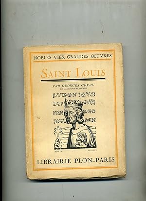 SAINT LOUIS. Louis de Poissy - Louis de France. Avec deux gravures hors texte.