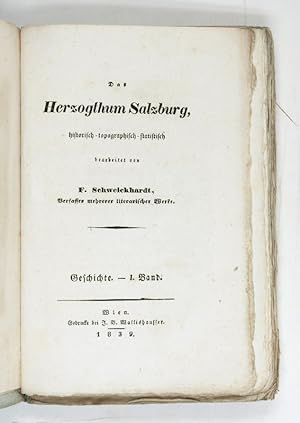 Das Herzogthum Salzburg, historisch - topographisch - statistisch.