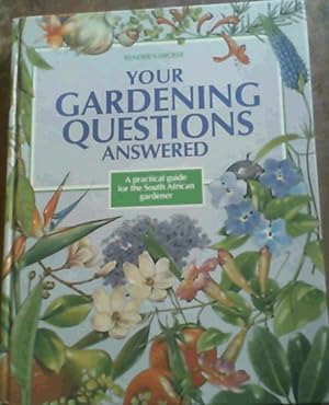 Your Gardening Questions Answered A Practical Guide for the South African Gardener