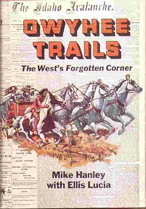 Owyhee Trails The West's Forgotten Corner