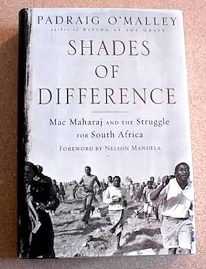 Shades of Difference; Mac Maharaj and the Struggle for South Africa