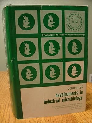 Developments In Industrial Microbiology; Volume 25 (Proceedings of teh Fortieth General Meeting o...
