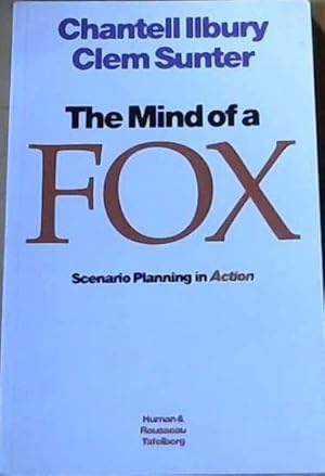 Mind of a Fox : Scenario Planning in Action