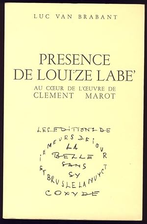 Présence de Louïze Labé au coeur de l'oeuvre de Clément Marot . Vol. III.