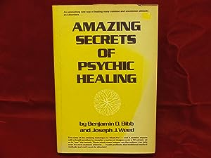 Amazing Secrets of Psychic Healing