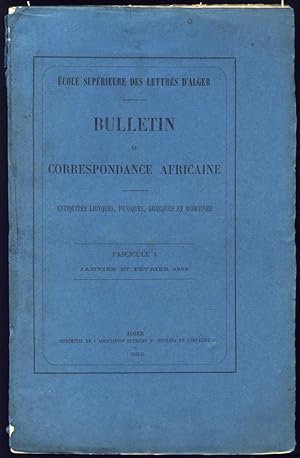Bulletin de correspondance africaine. Antiquités lybiques, puniques, grecques et romaines. Fascic...