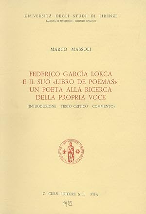 Federico Garcia Lorca e il suo "Libro de poemas": un poeta alla ricerca della propria voce. (Intr...
