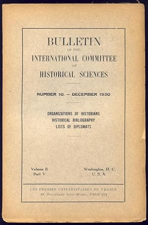 Bulletin of the International Committee of Historical Sciences. Volume II, Part V. No 10 - Decemb...