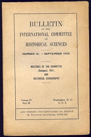 Bulletin of the International Committee of Historical Sciences. Volume IV, Part III. No 16 - Sept...
