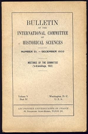Bulletin of the International Committee of Historical Sciences . Volume V, Part IV. No 21 - Decem...