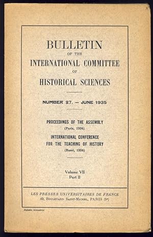 Bulletin of the International Committee of Historical Sciences . Volume VII, Part II. No 27 - Jun...