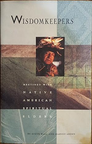 Wisdomkeepers: Meetings With Native American Spiritual Elders