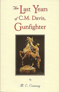 The Last Years of C. M. Davis, Gunfighter