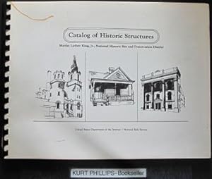 Catalog of Historic Structures: Martin Luther King, Jr., National Historic Site and Preservation ...