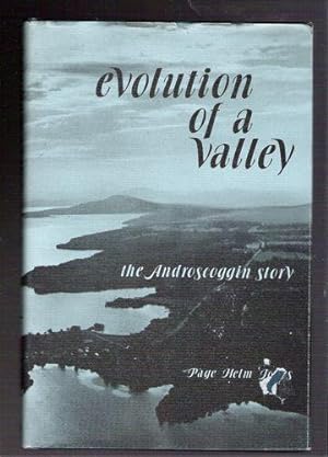 Evolution of a Valley: The Androscoggin Story