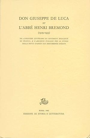 Don Giuseppe de Luca et l'abbé Henri Bremond (1929-1933): De «L'Histoire littéraire du sentiment ...