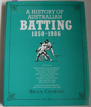 History of Australian Batting 1850-1986, A