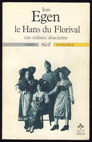 le Hans du Florival - une enfance alsacienne [récit]