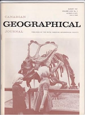Canadian Geographical Journal, August 1967 - Man and Minerals, John Rae in Canada's Artic, Glimps...