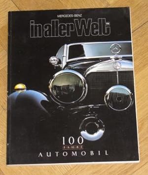 Mercedes-Benz In Aller Welt No. 199 - 100 Jahre Automobil Daimler-Benz 1886-1986