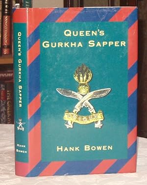 Queen's Gurkha Sapper: the story of the Royal Engineers (Gurkha), The Gurkha Engineers, The Queen...