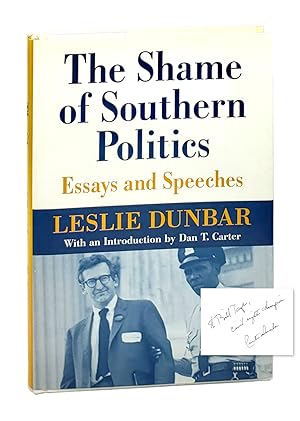 The Shame of Southern Politics: Essays and Speeches [Signed]