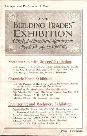 Catalogue and Programme of Music : Sixth Building Trades Exhibition City Exhibition Hall, Manches...