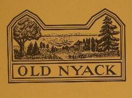 OLD NYACK. An illustrated historical sketch of Nyack-on-the-Hudson. Nyack, 1928. Facsimile editio...