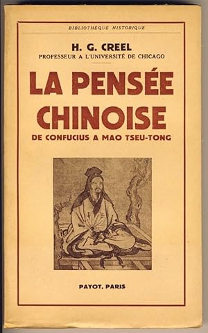 La pensée chinoise : de Confucius à Mao Tseu-Tong