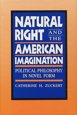 Natural Right And The American Imagination: Political Philosophy In Novel Form