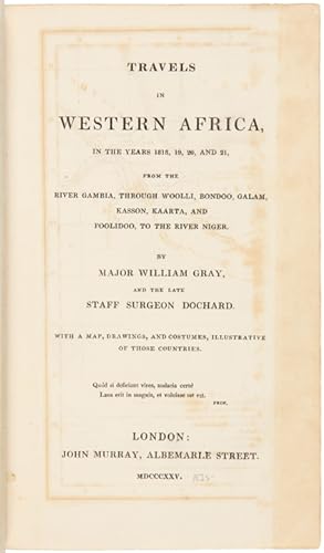 Travels in Western Africa, in the years 1818, 19, 20, and 21, from the River Gambia, through Wool...