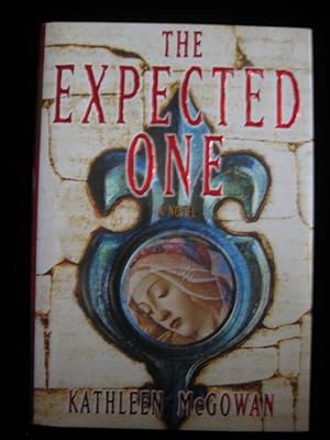 The Expected One : A Novel