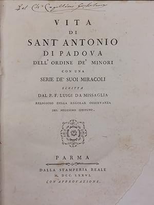 Vita di Sant'Antonio di Padova dell'Ordine de' Minori con una serie de' suoi miracoli [.].