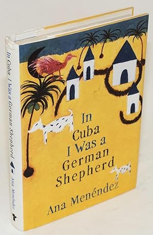 In Cuba I was a german shepherd
