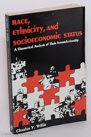 Race, ethnicity, and socioeconomic status; a theoretical analysis of their interrelationship