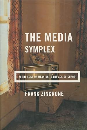 The Media Symplex: At the Edge of Meaning in the Age of Chaos
