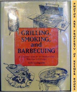 Grilling, Smoking, And Barbecuing