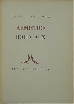 Armistice à Bordeaux.