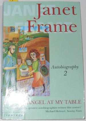 Angel at My Table, An (Autobiography 2)