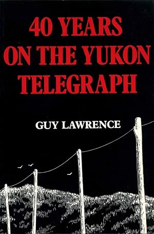 40 YEARS ON THE YUKON TELEGRAPH. Three identical books.