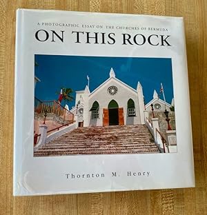 On This Rock: A Photographic Essay on the Churches of Bermuda.