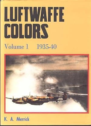 LUFTWAFFE COLORS. VOLUME 1 1935-40.