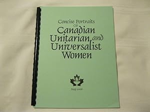 Concise Portraits of Canadian Unitarian and Universalist Women