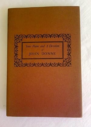 Some Poems and A Devotion of John Donne.