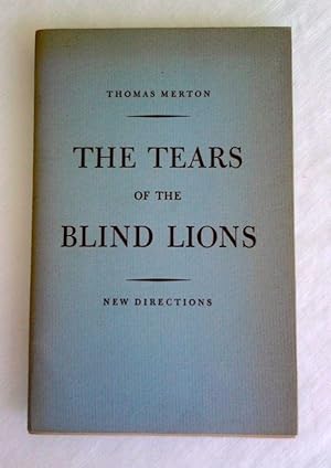 The Tears of the Blind Lions.