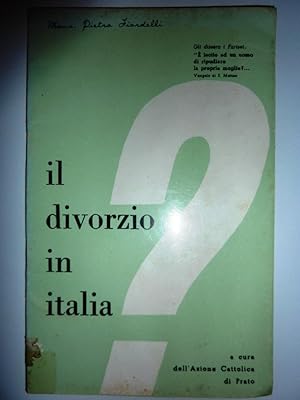 "IL DIVORZIO IN ITALIA. A Cura dell'Azione Cattolica di Prato"