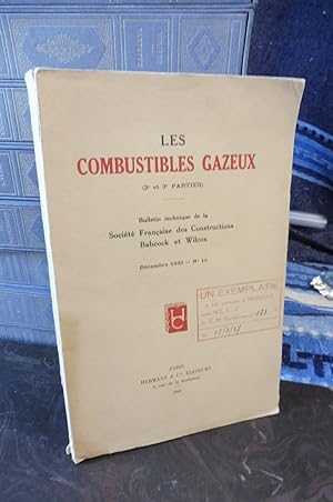 Les Combustibles Gazeux (2e et 3e Parties) - Bulletin Technique de la Société Française des Const...