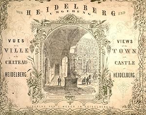 Heidelberg und Umgebung, Views of the Town and Castle of Heidelberg